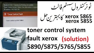 toner control system fault xerox 5890587557655855 [upl. by Yrebmik]