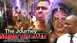 The Journey Across The River  Nigerian Movie [upl. by Merrily]