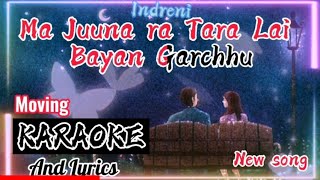 Karaoke  Ma Juna Ra Tara Lai Bayana Garchhu [upl. by Ennoved]