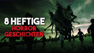 8 heftige Horrorgeschichten  Creepypasta german Deutsch Horror Geschichte Hörbuch [upl. by Teodorico177]