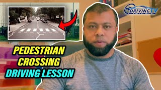 Pedestrian Crossing Driving Lesson [upl. by Gwenn]