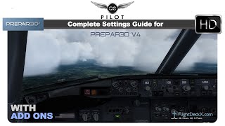 Prepar3D Complete Settings Guide for Prepar3D v4 [upl. by Deina66]