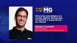 Ângelo Vicente Presidente da SELIA Fullcommerce Fala sobre Inovação e Tecnologia no Ecommerce [upl. by Eul589]