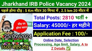 Jharkhand IRB Police Vacancy 2024  Jssc IRB Police Constable Recruitment 2024  Jssc Police Bharti [upl. by Elodie]