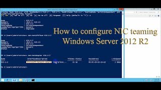 NIC Teaming Configuration with Powershell Windows Server 2012 R2 [upl. by Zack716]