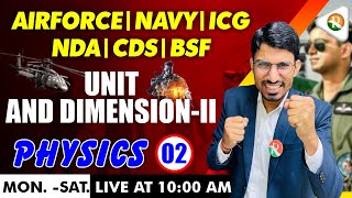 Unit amp Dimension 2  Physics for Airforce nda Navy ICG  airforce x group physics 2024 Airforce [upl. by Dardani499]