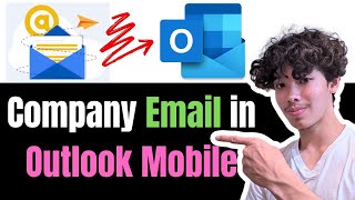 How to Add Company Email in Outlook Mobile in 2024 EASILY [upl. by Areis]