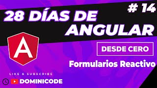 FORMULARIOS REACTIVOS EN ANGULAR 🅰️  28 Días aprendiendo Angular 14 [upl. by Annemarie]