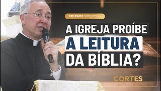 A Igreja proíbe a leitura da Bíblia  Cortes das Reflexões Catequéticas [upl. by Ekle251]