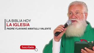 La Iglesia que Cristo fundó  La Biblia hoy  Padre Amatulli Valente [upl. by Elletsyrc]