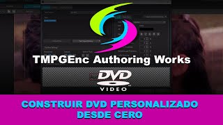 TMPGEnc Authoring Works Construyendo DVD desde cero [upl. by Addiego]