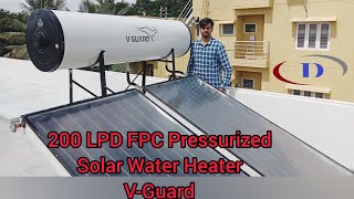 200 LPD FPC Pressurized Solar Water Heater  VGuard [upl. by Nafets]