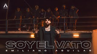 Emiliano Aguilar  Soy El Vato Video Oficial [upl. by Ianahs]