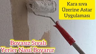 Sıvalı Duvar Nasıl Boyanmalı❗Kara Sıvalı Duvar Nasıl Boyanır ❗ Boyasız Duvarlar Nasıl Boyanır ‼️ [upl. by Bergstein]