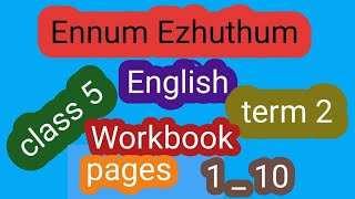 Ennum EzhuthumEnglishclass 5term 2Work book answerspages 110roshanroys8639 [upl. by Barnet992]