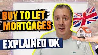 Buy To Let Mortgages Explained UK [upl. by Anauqal503]