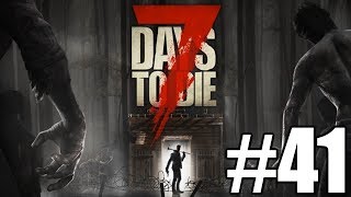 The FGN Crew Plays 7 Days to Die 41  Iron Bars [upl. by Loseff]