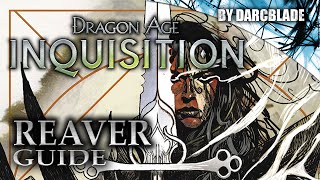 Reaver Guide  Dragon Age Inquisition [upl. by Randal]