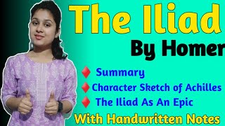 The Iliad Summary  The Iliad by Homer  The Iliad  Achilles Character Analysis  Iliad As An Epic [upl. by Ivette]