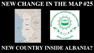 New Change in the Map  25 New Country Inside Albania [upl. by Asaert]