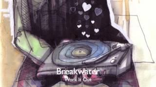 Breakwater  Work it out [upl. by Mecke]