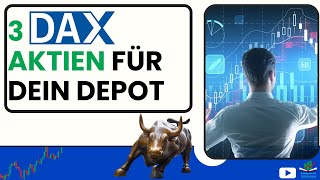 3 DAX Aktien für DEIN Depot  Spannende Buy and Hold Investments in deutsche Qualitätsaktien [upl. by Ecirtak]