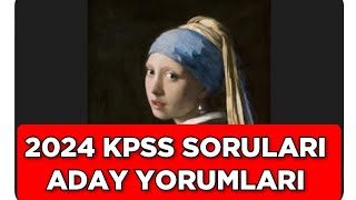 2024 KPSS SORULARI ADAY YORUMLARI [upl. by Dionysus]