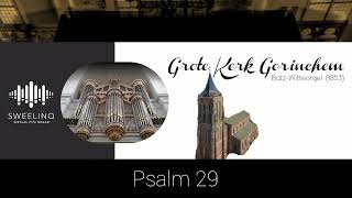 Sweelinq Grote Kerk Gorinchem  Psalm 29 [upl. by Adnahsed505]