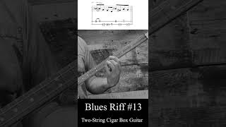 2 String Cigar Box Guitar  Blues Riff 13 bluesguitar cigarboxguitar cigarboxguitarlesson [upl. by Nylahsoj]