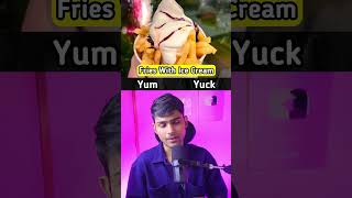 YUM Or YUCK 2 [upl. by Cheston]