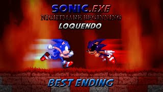 SonicEXE Nightmare Beginning Loquendo  BEST ENDING [upl. by Eesdnil]