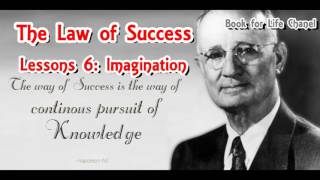 quotThe Law of Successquot by Napoleon Hill  Lessions 6 Imagination [upl. by Leuqcar]