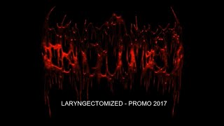 LARYNGECTOMIZED  Promo 2017  GOREGRIND [upl. by Coreen]