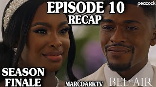 BELAIR SEASON 3 EPISODE 10 RECAP SEASON FINALE [upl. by Amre748]