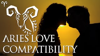 Aries Love Compatibilty Aries Sign Compatibility Guide [upl. by Ydroj]