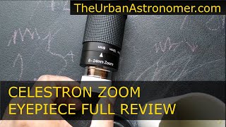 Celestron Zoom Eyepiece 125 in  824mm  Full Review [upl. by Trebloc101]