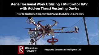 Aerial Torsional Work Utilizing a Multirotor UAV with Addon Thrust Vectoring Device [upl. by Einnoj]