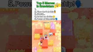 Top 5 Memes in Brawlstars brawlstars brawlstarsmemes brawlstarsyoutube [upl. by Anette]