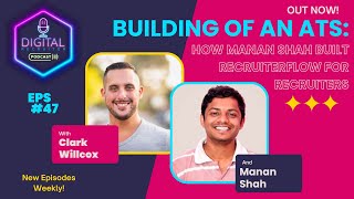 47 Building of an ATS How Manan Shah built Recruiterflow for recruiters [upl. by Marilou]