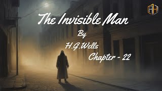 The Invisible Man By H G Wells  Audiobook  Chapter  22 [upl. by Medeah82]