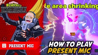 HOW TO PLAY THE NEW UPDATED PRESENT MIC IN MY HERO ULTRA RUMBLE [upl. by Aeslek587]