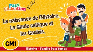 La naissance de lHistoire La Gaule celtique et les Gaulois CM1 Famille Passtemps Leçon Exercices [upl. by Angelina]