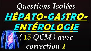 Questions isolées  Qcm Hépato  gastro  entérologie 1 [upl. by Corene]