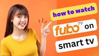 UPDATED HOW TO WATCH FUBO TV ON SMART TV 2024 FULL GUIDE [upl. by Asilav]