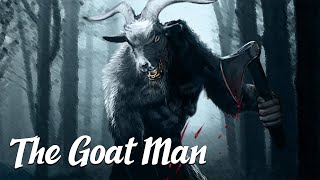 The Goat Man Mysterious Legends amp Creatures 1 [upl. by Cristine]