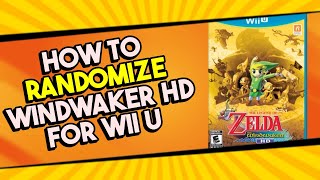 How To Randomize Windwaker HD For Wii U [upl. by Souza]