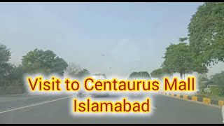 VISIT TO CENTAURUS MALL ISLAMABADA DAY OUT IN ISLAMABADSHOPPING MALLOCTOBER 2024 [upl. by Norraa]