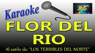 FLOR DEL RIO Karaoke Terribles Del Norte [upl. by Phelips]