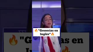 🔥quotGroserías en inglésquot🔥 shortvideo aesthetic saquenmedelflop viral apoyoplisss [upl. by Lulita268]