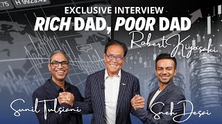 Exclusive Interview with Robert Kiyosaki and Sunil Tulsiani [upl. by Aelrac]